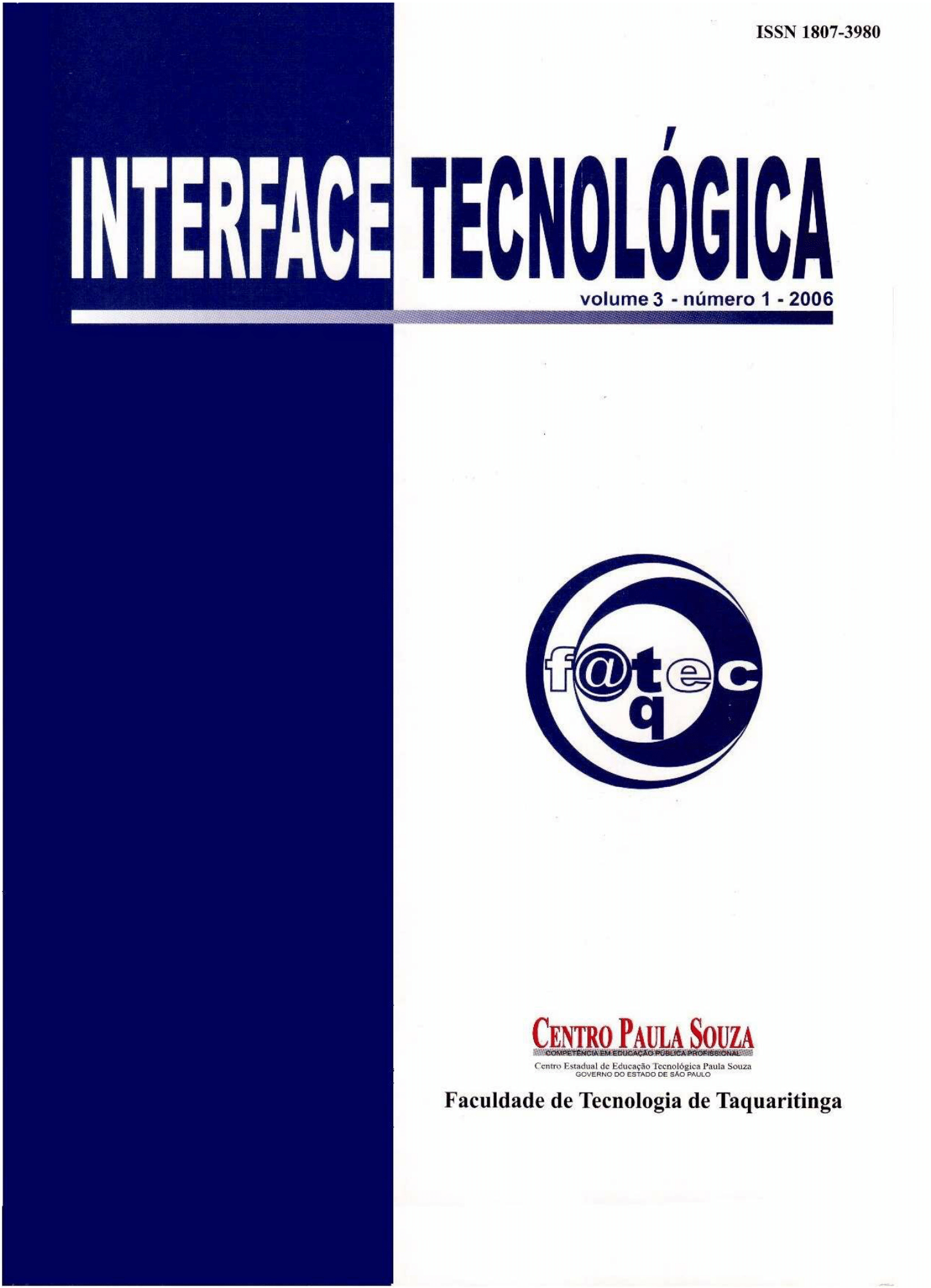 					Visualizar v. 3 n. 1 (2006): Revista Interface Tecnológica
				